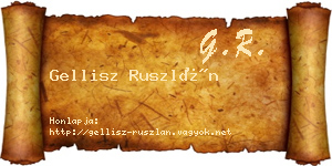 Gellisz Ruszlán névjegykártya